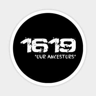 project 1619 Our Ancestors T-Shirt Magnet